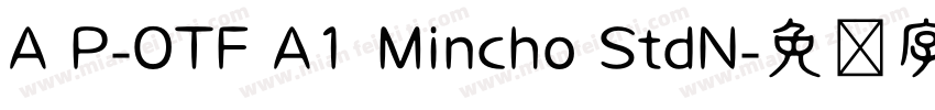 A P-OTF A1 Mincho StdN字体转换